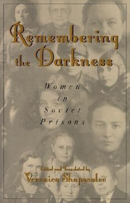 Remembering the Darkness(English, Paperback, Shapovalov Veronica)