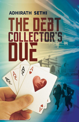 THE DEBT COLLECTOR'S DUE(English, Paperback, Sethi Adhirath)