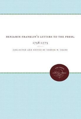 Benjamin Franklin's Letters to the Press, 1758-1775(English, Paperback, unknown)