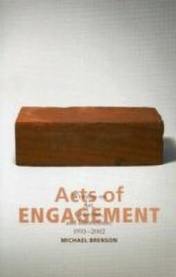 Acts of Engagement(English, Paperback, Brenson Michael)