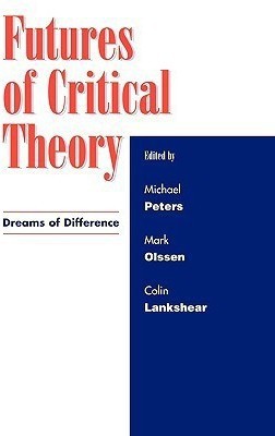 Futures of Critical Theory(English, Paperback, unknown)