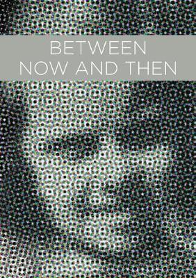 Between Now And Then(English, Paperback, Poretzky-Lee Genie)