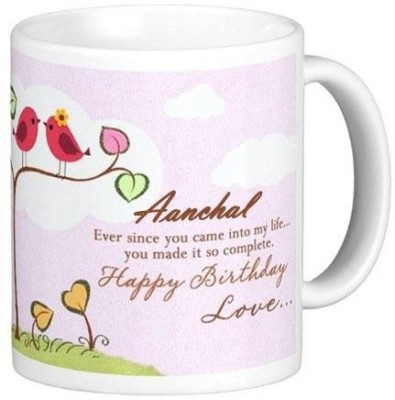 GNS Happy Birthday Aanchal Romantic Wish 92 Ceramic Coffee Mug(330 ml)