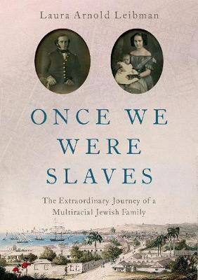Once We Were Slaves(English, Hardcover, Leibman Laura Arnold)