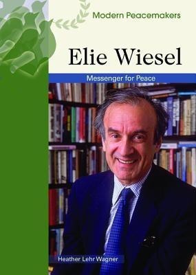 Elie Wiesel(English, Hardcover, Wagner Heather Lehr)