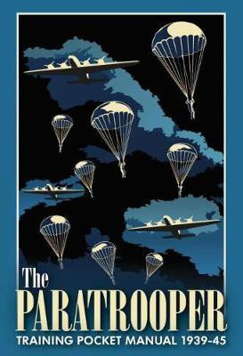 The Paratrooper Training Pocket Manual 1939-1945(English, Hardcover, McNab Chris)