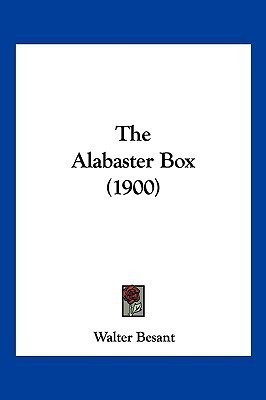 The Alabaster Box (1900)(English, Paperback, Besant Walter)