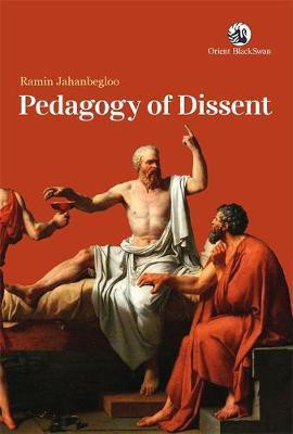 Pedagogy of Dissent(English, Paperback, Jahanbegloo Ramin)