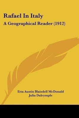 Rafael In Italy(English, Paperback, McDonald Etta Austin Blaisdell)