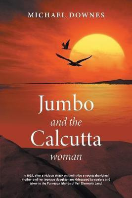 Jumbo and the Calcutta woman(English, Paperback, Downes Michael)