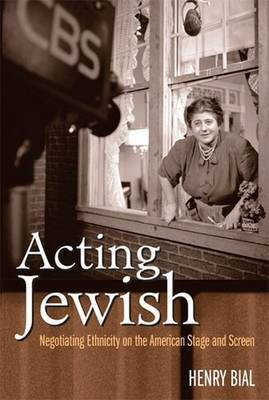 Acting Jewish(English, Hardcover, Bial Henry Carl)