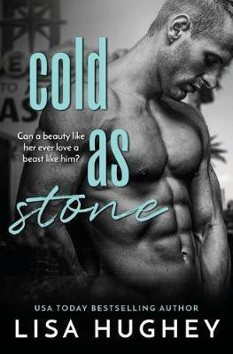 Cold as Stone(English, Paperback, Hughey Lisa)