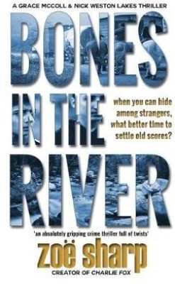 Bones In The River(English, Hardcover, Sharp Zoe)