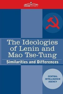 The Ideologies of Lenin and Mao Tse-tung(English, Paperback, Cia)