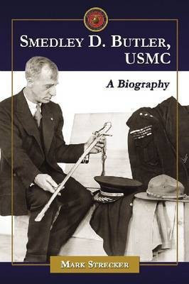 Smedley D. Butler, USMC(English, Paperback, Strecker Mark)
