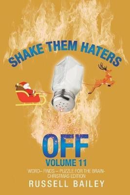 Shake Them Haters off Volume 11(English, Paperback, Bailey Russell)