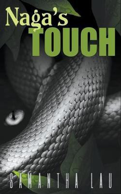 Naga's Touch(English, Paperback, Lau Samantha)