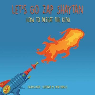 Go on, Zap Shaytan(English, Hardcover, Noor Razana)