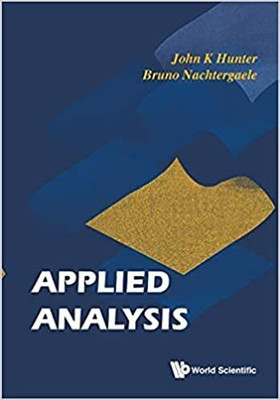 Applied Analysis(Paperback, John K Hunter, Bruno Nachtergaele)