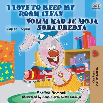 I Love to Keep My Room Clean (English Serbian Bilingual Book for Kids )(Others, Paperback, Admont Shelley)