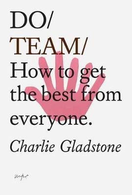 Do Team(English, Paperback, Gladstone Charlie)