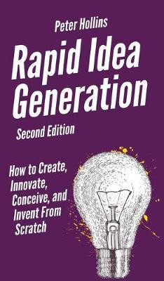 Rapid Idea Generation(English, Hardcover, Hollins Peter)