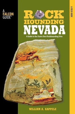Rockhounding Nevada(English, Paperback, Kappele William A.)