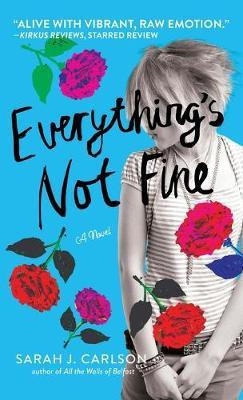Everything's Not Fine(English, Hardcover, Carlson Sarah)