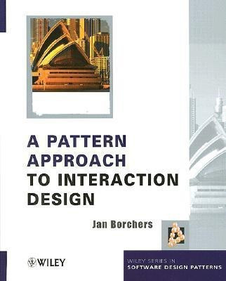 A Pattern Approach to Interaction Design(English, Hardcover, Borchers Jan)