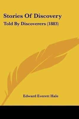 Stories Of Discovery(English, Paperback, Hale Edward Everett)