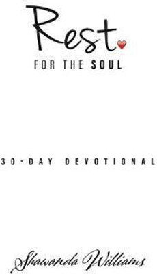 Rest for the Soul(English, Paperback, Williams Shawanda)