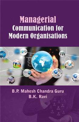 Managerial Communication for Modern Organisations(English, Hardcover, Guru B.P. Mahesh Chandra)