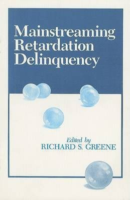 Mainstreaming Retardation Delinquency(English, Paperback, unknown)
