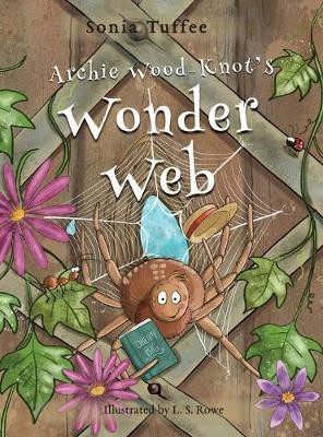 Archie Wood-Knot's Wonder Web(English, Hardcover, Tuffee Sonia)