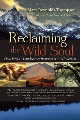 Reclaiming the Wild Soul(English, Paperback, Thompson Mary Reynolds)