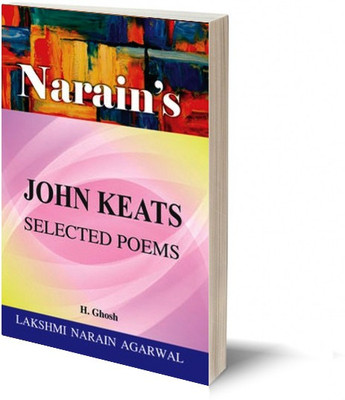 Narain's Selected Poems Keats* (English): Keats [Paperback] Keats and Dr. H. Ghosh(Paperback, H.Ghosh)