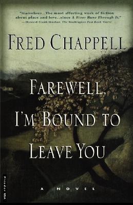 Farewell, I'm Bound to Leave You(English, Paperback, Chappell Fred)