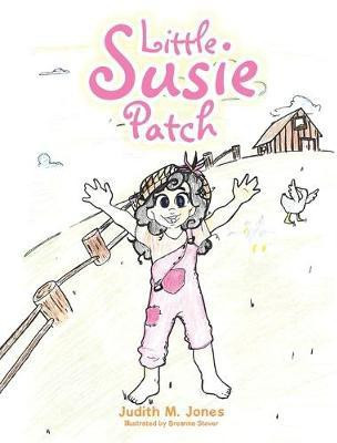 Little Susie Patch(English, Paperback, Jones Judith M)