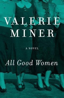All Good Women(English, Paperback, Miner Valerie)