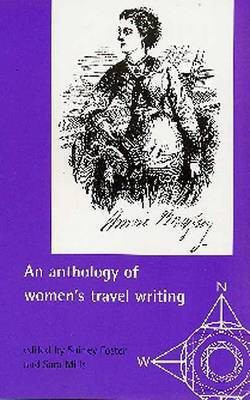 An Anthology of Women's Travel Writings(English, Hardcover, unknown)