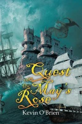 Quest of the May's Rose(English, Paperback, O'Brien Kevin J)