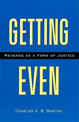 Getting Even(English, Paperback, Barton Charles K.B.)
