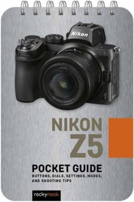 Nikon Z5: Pocket Guide(English, Spiral bound, Nook Rocky)