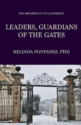 Leaders, Guardians of the Gates(English, Paperback, Fontanez Belinda)