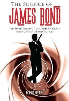 The Science of James Bond(English, Paperback, Brake Mark)