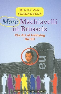 More Machiavelli in Brussels(English, Paperback, Schendelen Rinus van)