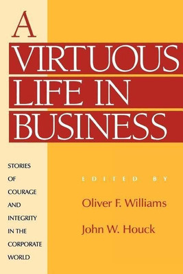 A Virtuous Life in Business(English, Paperback, Williams Oliver F. C.S.C)