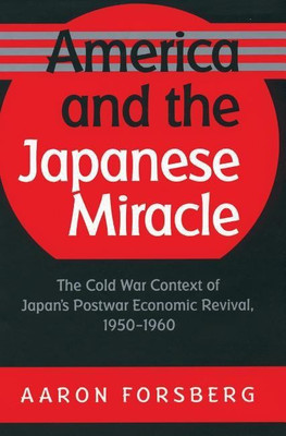 America and the Japanese Miracle(English, Paperback, Forsberg Aaron)