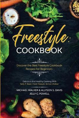 Freestyle Cookbook(English, Paperback, Walker Michael)