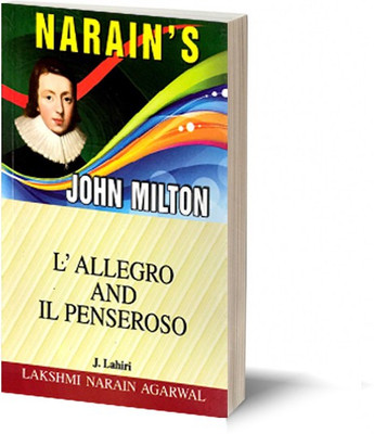 Narain's L'Allegro And Il Penseroso * (English):Milton [Paperback] J. LAHIRI - Text with Paraphrase, Notes , Questions and Answers.(Paperback, J.Lahiri)